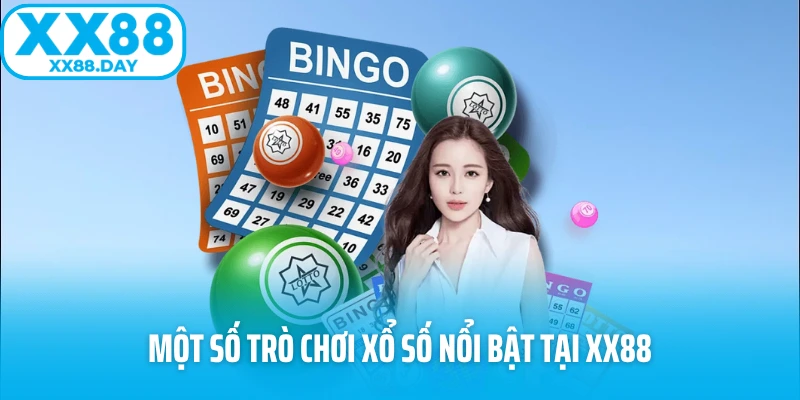 Một số trò chơi xổ số nổi bật tại XX88